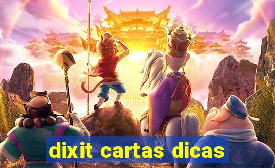 dixit cartas dicas